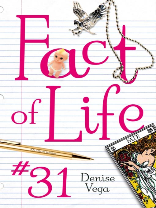 Title details for Fact of Life #31 by Denise Vega - Available
